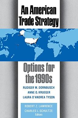 An American Trade Strategy: Options for the 1990s