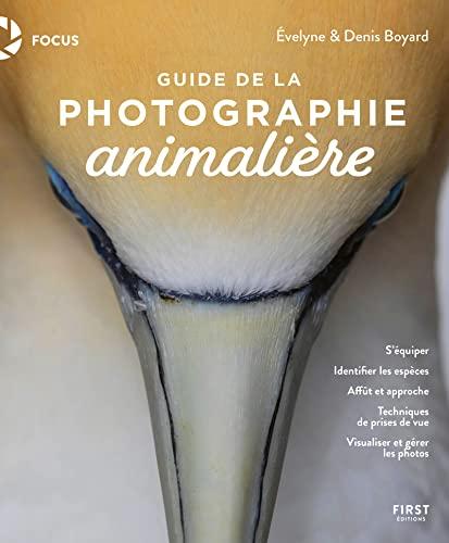 Guide de la photographie animalière