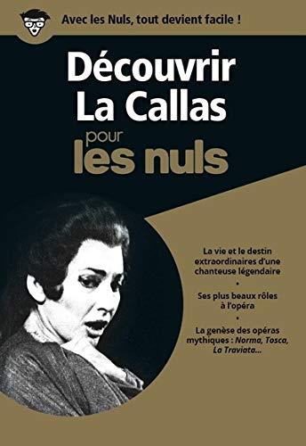 Découvrir La Callas pour les nuls