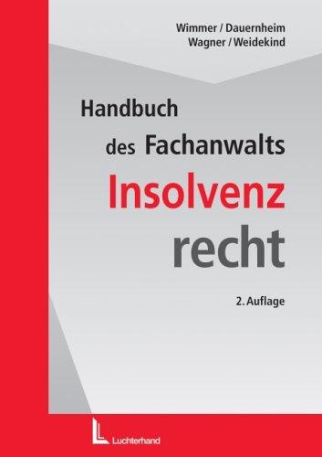 Handbuch des Fachanwalts. Insolvenzrecht