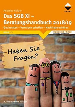 Das SGB XI - Beratungshandbuch 2018/19. Gut beraten-Vertrauen schaffen-Nachfrage erhöhen (Reihe PDL)