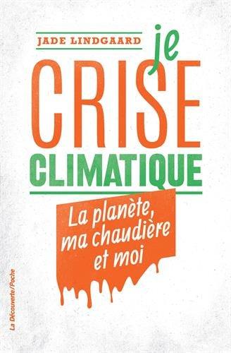 Je crise climatique : la planète, ma chaudière et moi