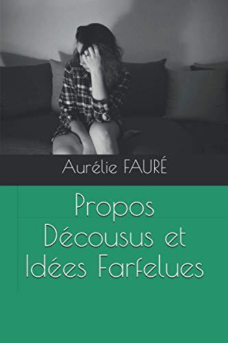 Propos Décousus et Idées Farfelues