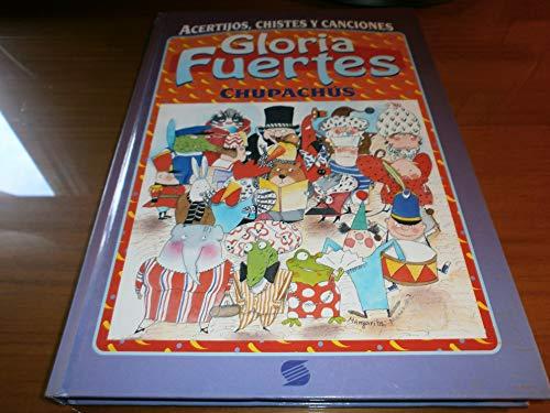 Chistes, acertijos y canciones / Jokes, riddles and songs: Chupachus (Gloria Fuertes)