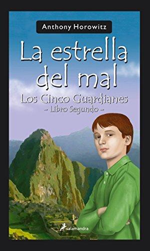 ESTRELLA DEL MAL, LA: Los Cinco Guardianes II (Narrativa Joven)