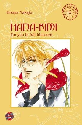 Hana No Kimi - For you in full blossom: Hana-Kimi, Band 6: BD 6