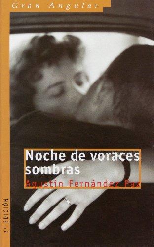 Noche de voraces sombras (Gran angular, Band 247)