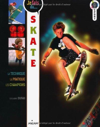 Je fais du skate