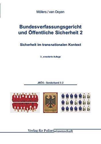 Bundesverfassungsgericht und Öffentliche Sicherheit: Sicherheit im transnationalen Kontext (Jahrbuch öffentliche Sicherheit)