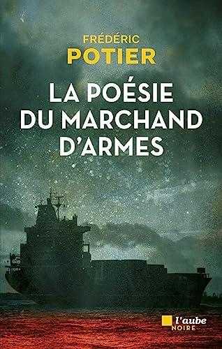 La poésie du marchand d'armes