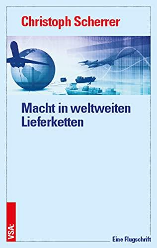 Macht in weltweiten Lieferketten: Eine Flugschrift