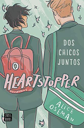 Heartstopper Dos chicos juntos: Los libros que han vendido un millón de ejemplares, ahora una serie de Netflix (Ficción, Band 1)