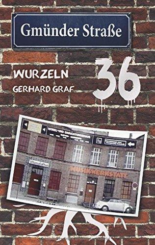 Gmünder Straße 36: Wurzeln