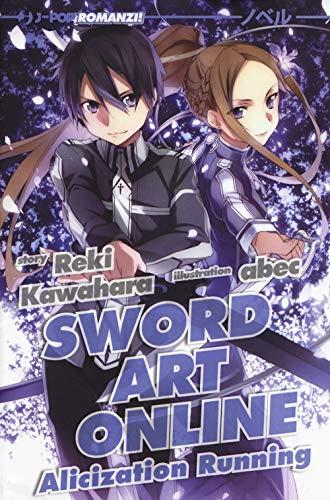 Alicization running. Sword art online (Vol. 10) (J-POP Romanzi)