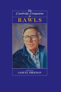 The Cambridge Companion to Rawls (Cambridge Companions to Philosophy)