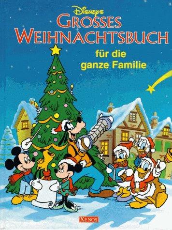 Disneys Großes Weihnachtsbuch für die ganze Familie