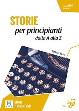 Storie per principianti – racconti dalla A alla Z: Lektüre + MP3 online