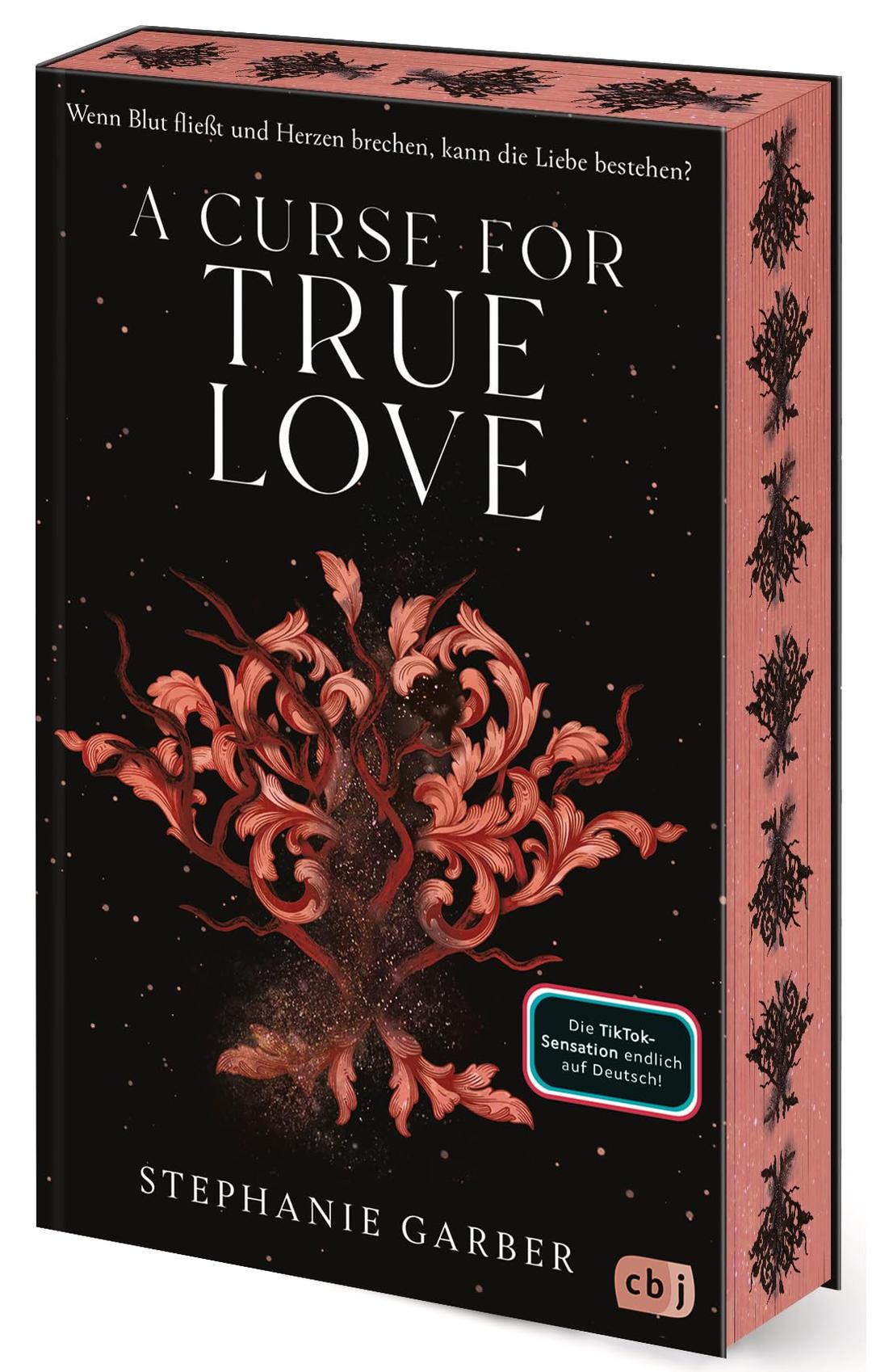 A Curse for True Love: Das fulminante Finale der romantischen Fantasy-Erfolgsserie. Mit limitiertem Farbschnitt. TikTok made me buy it. (Die Once-Upon-A-Broken-Heart-Reihe, Band 3)