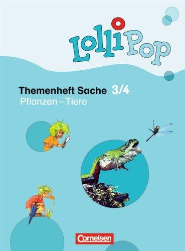 LolliPop Sache: 3./4. Schuljahr - Pflanzen - Tiere: Themenheft 5