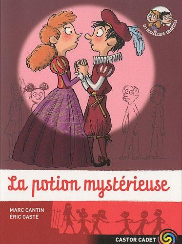 Les meilleurs ennemis. Vol. 11. La potion mystérieuse