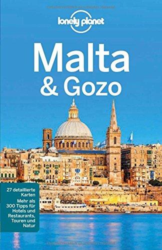 Lonely Planet Reiseführer Malta & Gozo (Lonely Planet Reiseführer Deutsch)