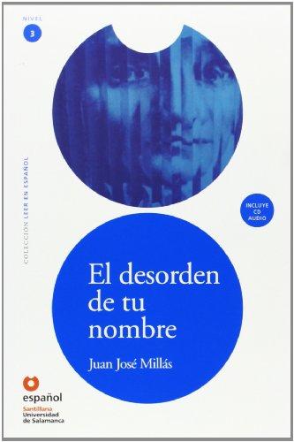 El desorden de tu nombre, leer en español, nivel 3 (Leer en Espanol: Nivel 3)