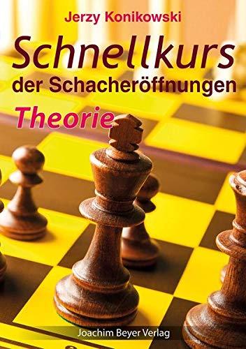 Schnellkurs der Schacheröffnungen - Theorie