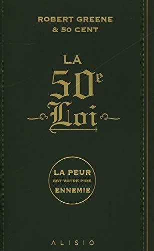 La 50e loi : la peur est votre pire ennemie