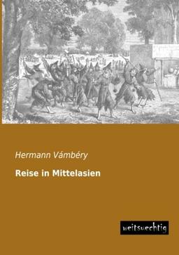 Reise in Mittelasien