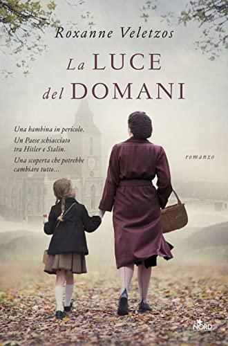 La luce del domani (Narrativa Nord)