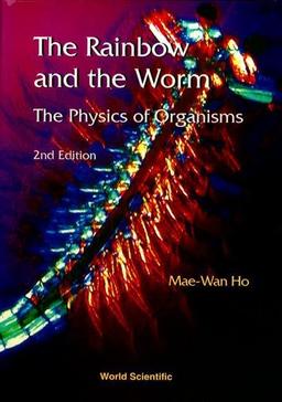 The Rainbow and the Worm: The Physics of Organisms (Second Edition)