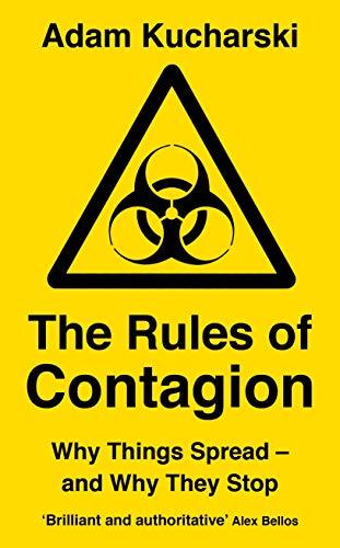 The Rules of Contagion: Why Things Spread - and Why They Stop