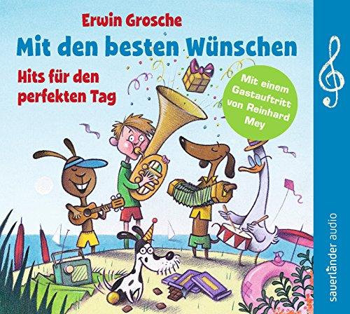 Mit den besten Wünschen: Hits für den perfekten Tag