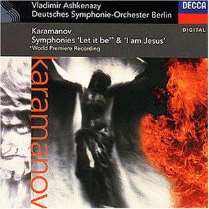 Alemdar Karamanov: Symphony No. 22 "Let it be" / Symphony No. 23 "I am Jesus"