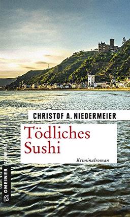 Tödliches Sushi: Kriminalroman (Kriminalromane im GMEINER-Verlag)