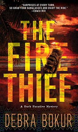 The Fire Thief (A Dark Paradise Mystery, Band 1)