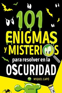 101 enigmas y misterios para resolver en la oscuridad (No ficción ilustrados)