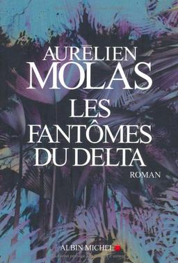 Les fantômes du Delta