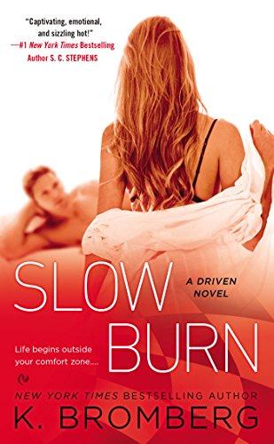 Slow Burn: A Driven Novel