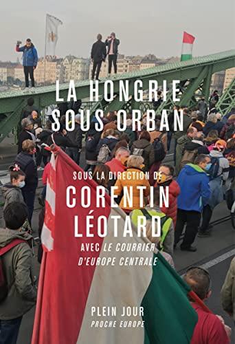 La Hongrie sous Orban : histoires de la grande plaine