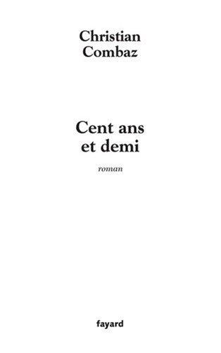 Cent ans et demi