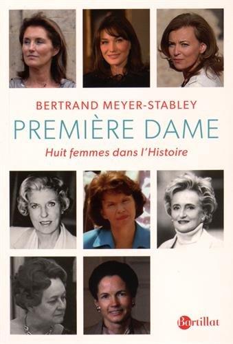 Première dame : huit femmes dans l'histoire