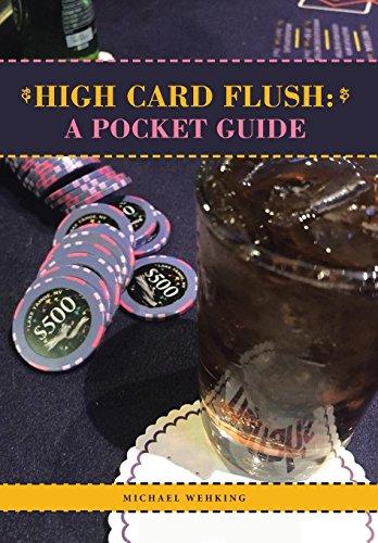 High Card Flush: a Pocket Guide