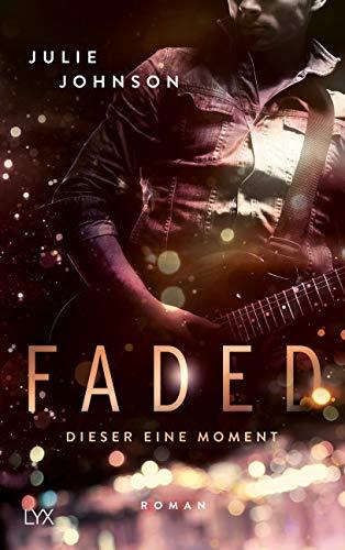 Faded - Dieser eine Moment (Faded Duet, Band 1)