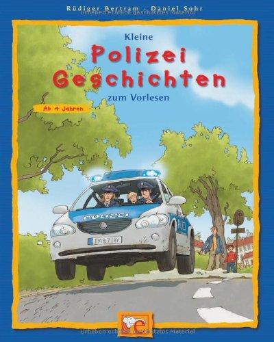 Kleine Polizei-Geschichten zum Vorlesen