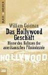 Das Hollywood-Geschäft. Hinter den Kulissen der amerikanischen Filmindustrie.