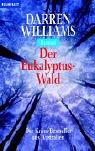 Der Eukalyptus-Wald