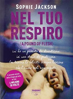 Nel tuo respiro (A pound of flesh)