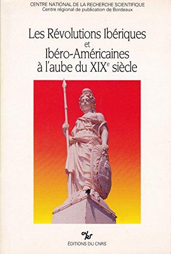 Les révolutions iberiques et ibero américaines a l'aube du XIXème siecle