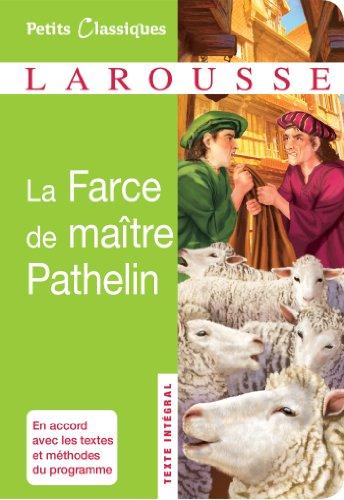 La farce de maître Pathelin : pièce anonyme